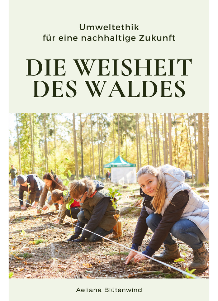 Die Weisheit des Waldes