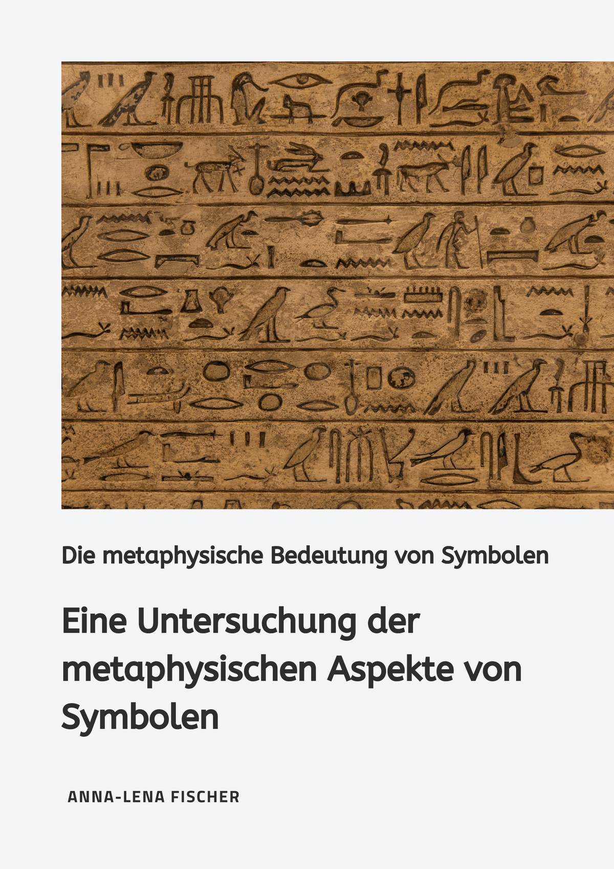 Die metaphysische Bedeutung von Symbolen