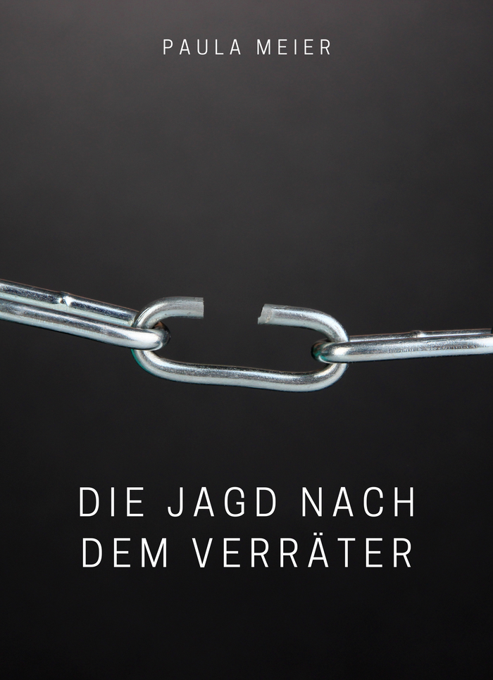 Die Jagd nach dem Verräter