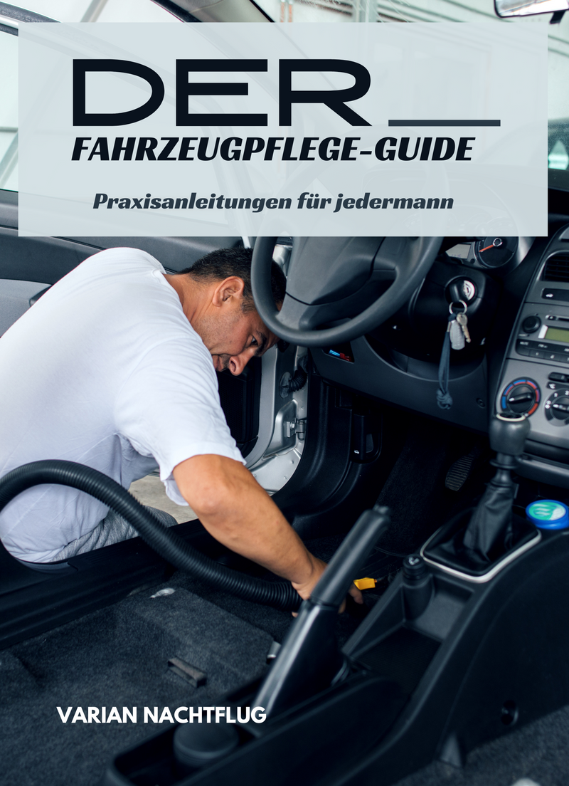 Der Fahrzeugpflege-Guide