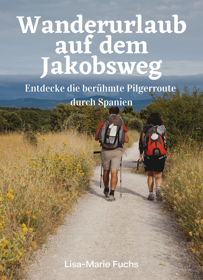 Wanderurlaub auf dem Jakobsweg