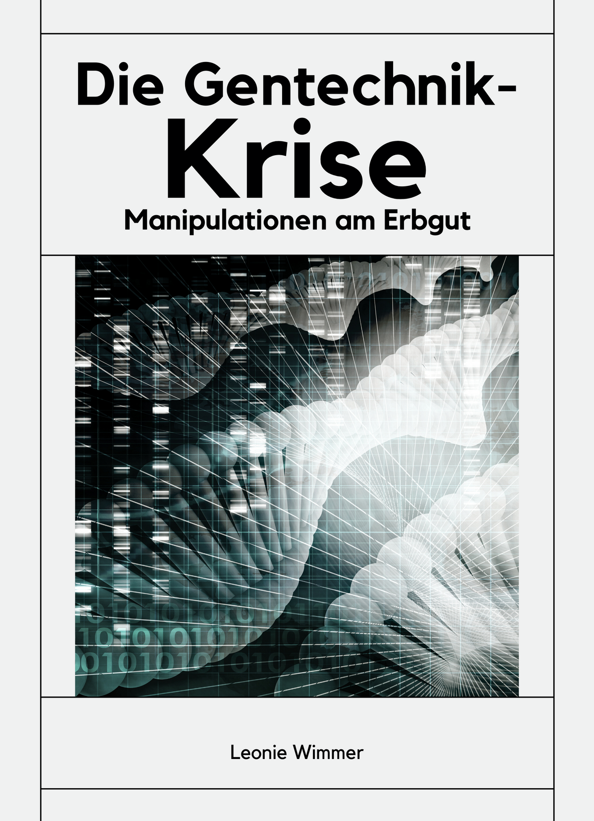 Die Gentechnik-Krise