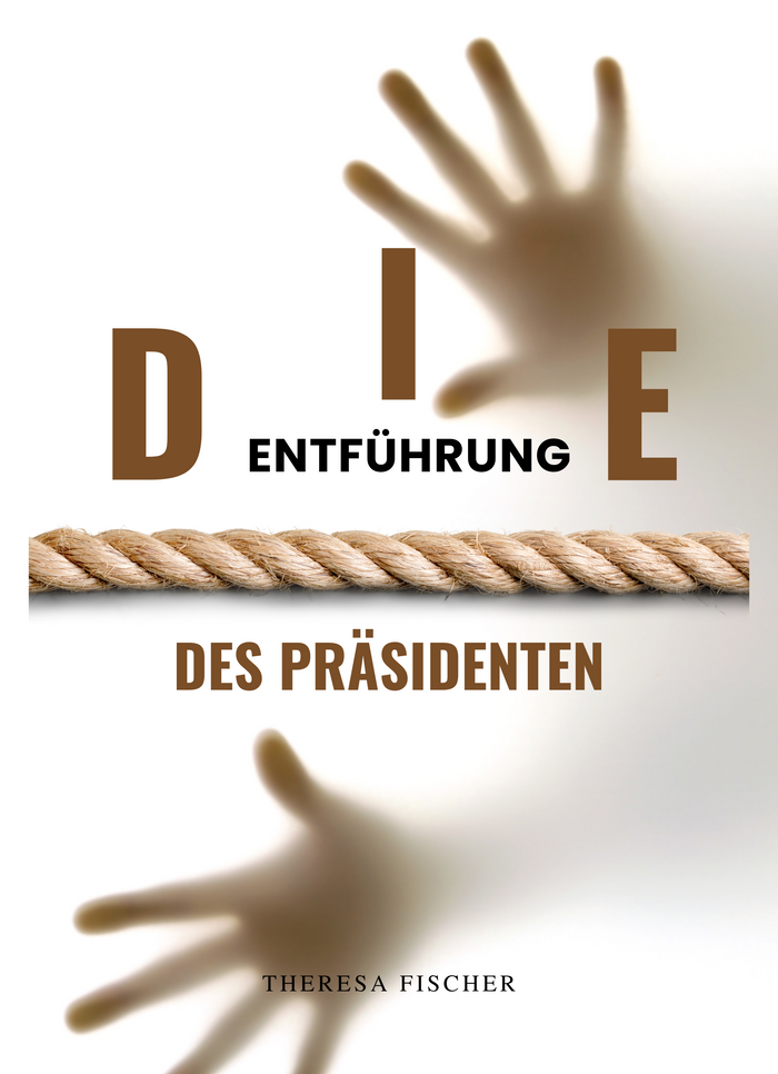 Die Entführung des Präsidenten