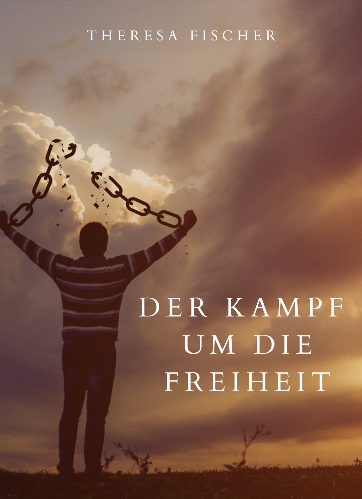 Der Kampf um die Freiheit