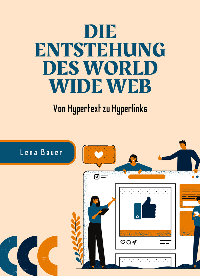 Die Entstehung des World Wide Web