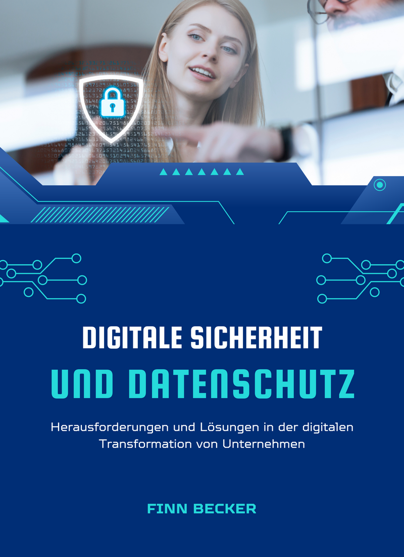 Digitale Sicherheit und Datenschutz