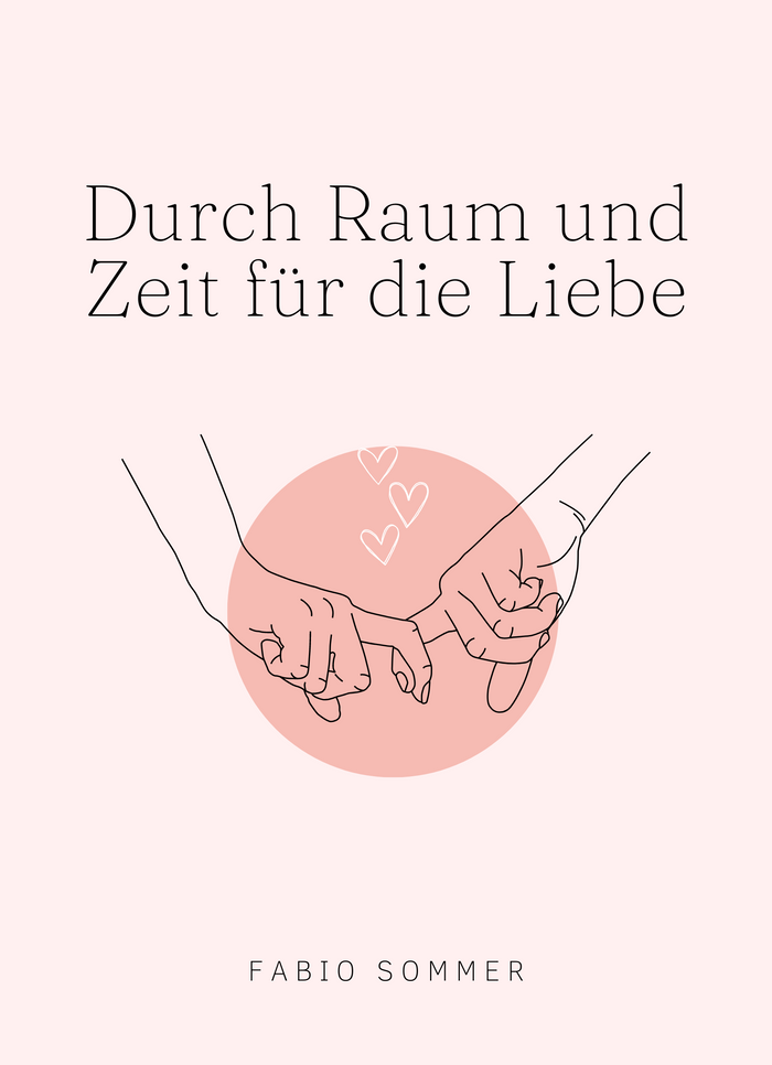 Durch Raum und Zeit für die Liebe