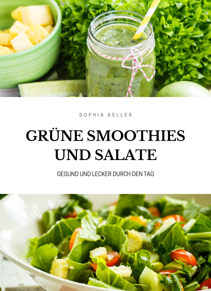 Grüne Smoothies und Salate