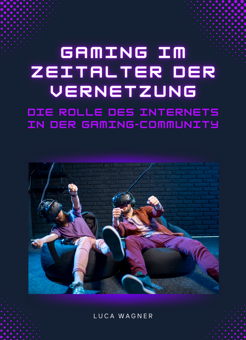 Gaming im Zeitalter der Vernetzung