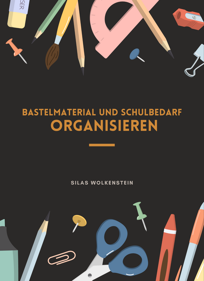 Bastelmaterial und Schulbedarf organisieren