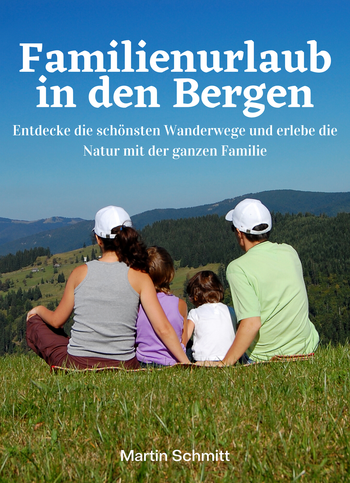 Familienurlaub in den Bergen