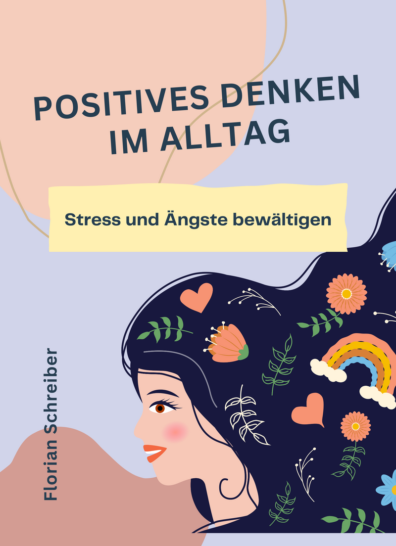 Positives Denken im Alltag