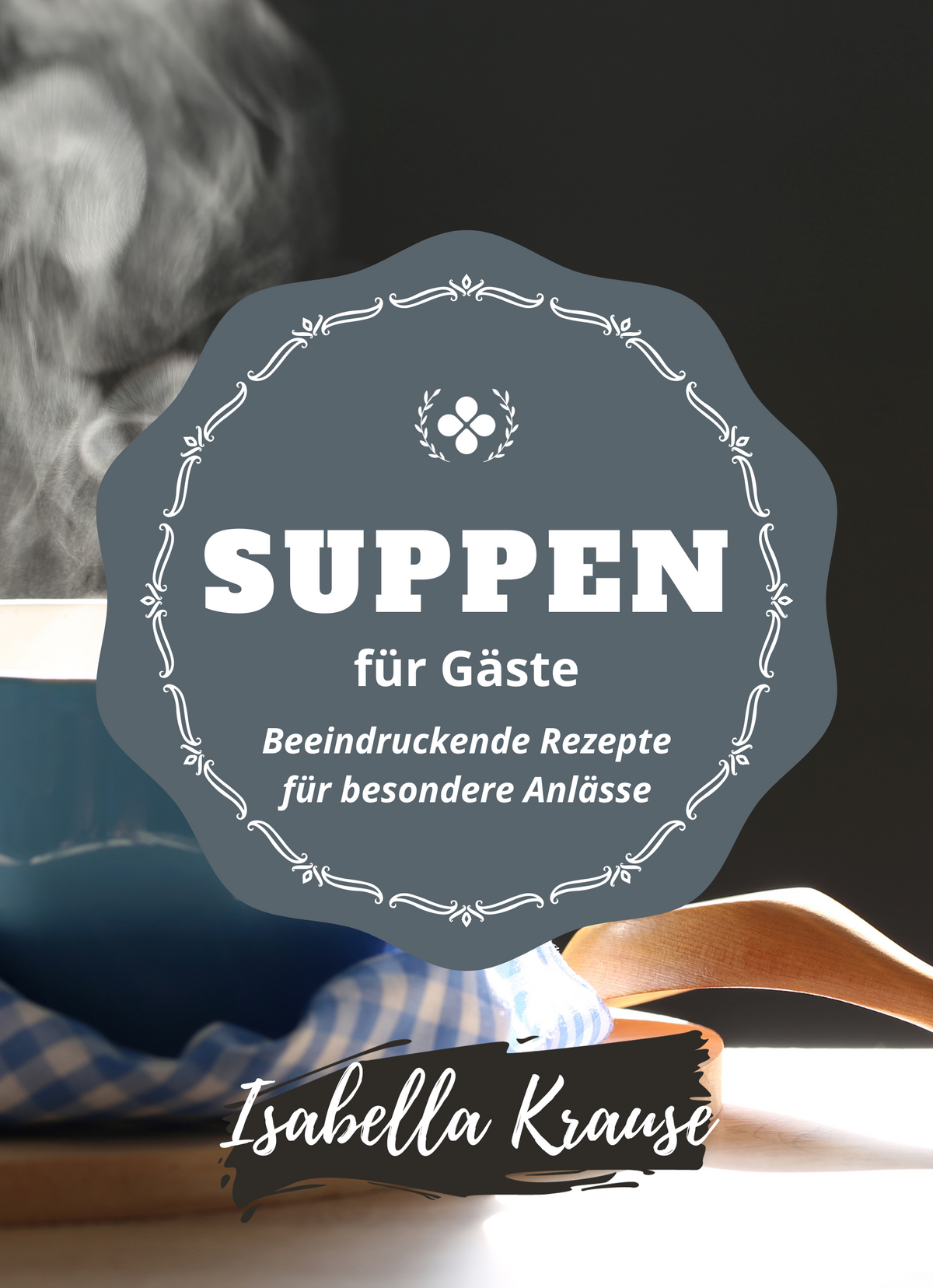 Suppen für Gäste