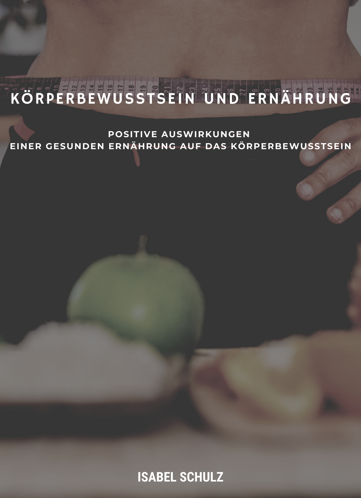 Körperbewusstsein und Ernährung