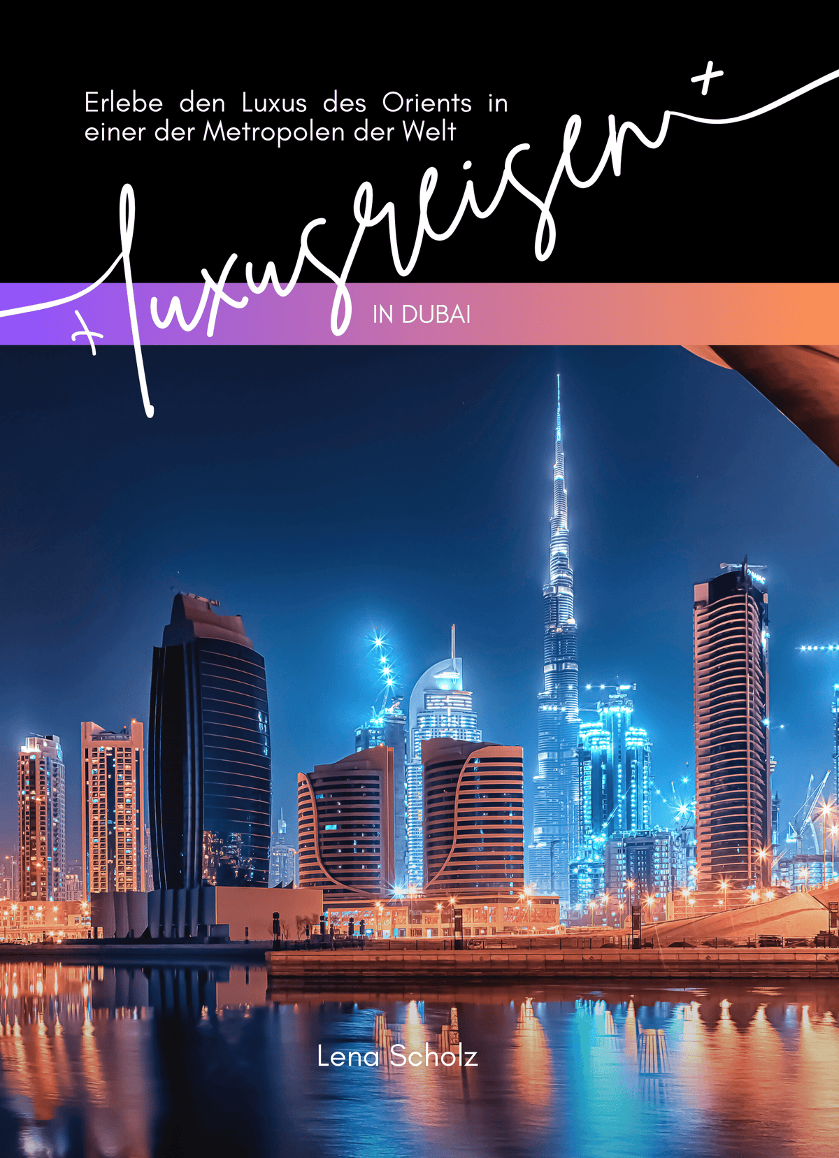 Luxusreisen in Dubai