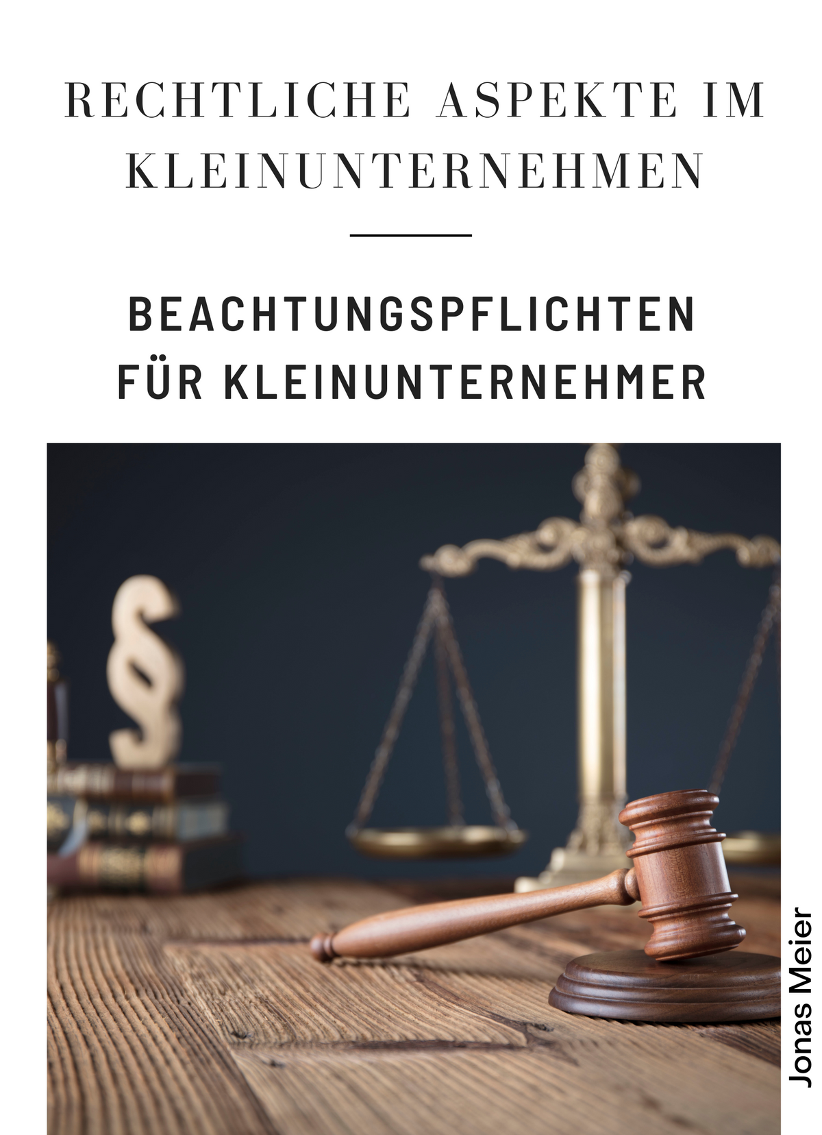 Rechtliche Aspekte im Kleinunternehmen