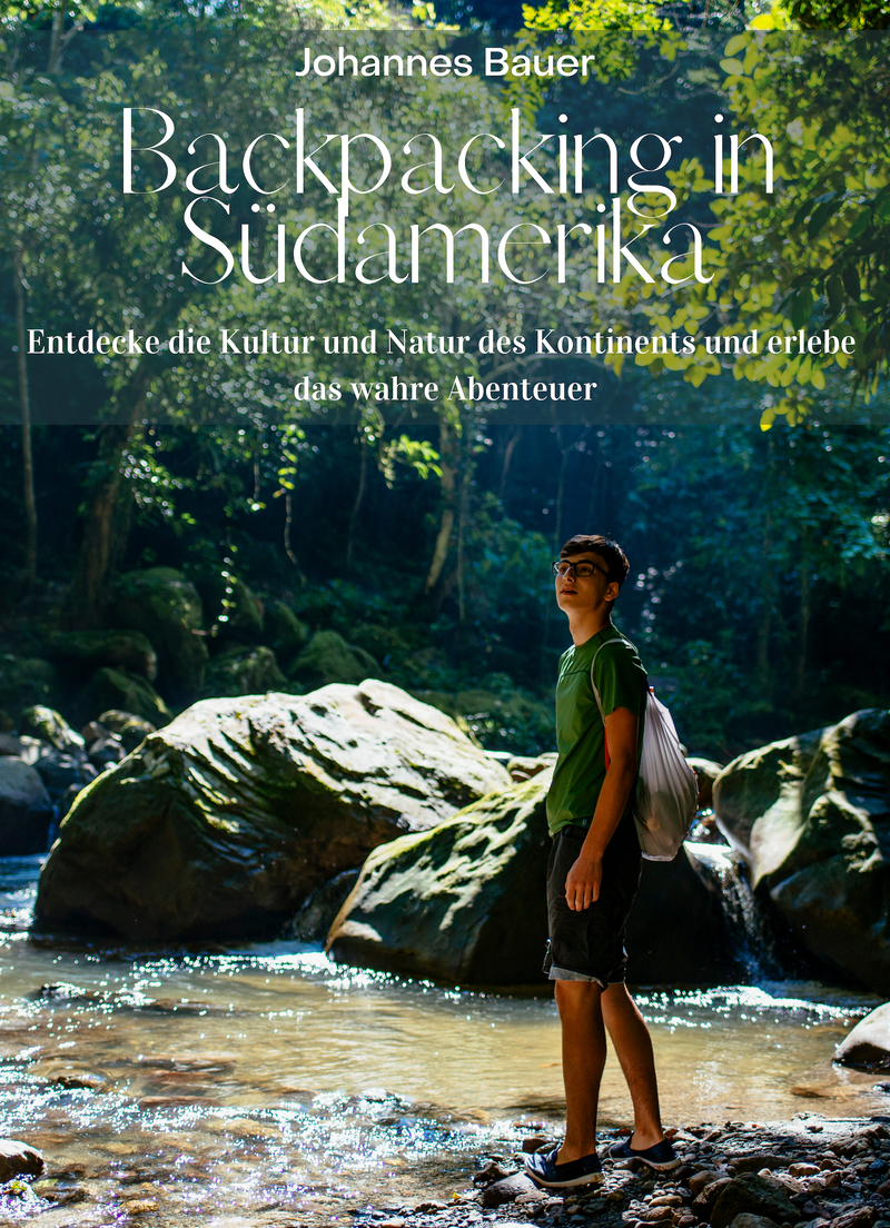 Backpacking in Südamerika