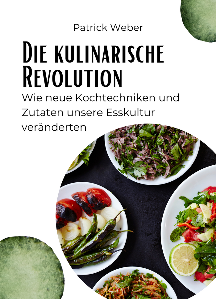 Die kulinarische Revolution