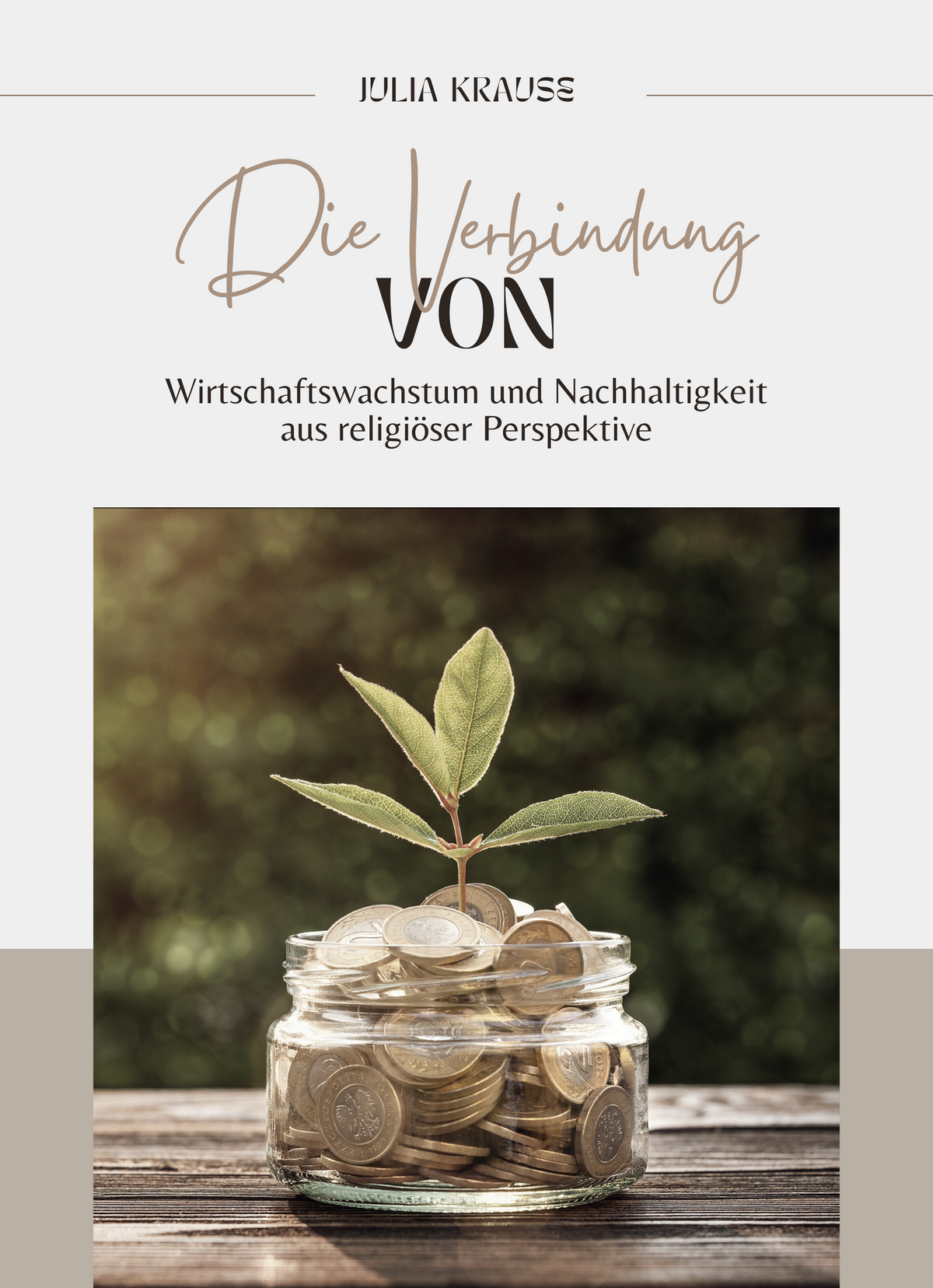 Die Verbindung von Wirtschaftswachstum und Nachhaltigkeit aus religiöser Perspektive