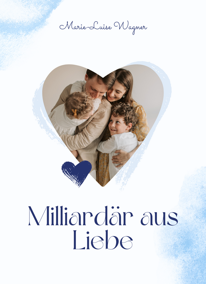 Milliardär aus Liebe