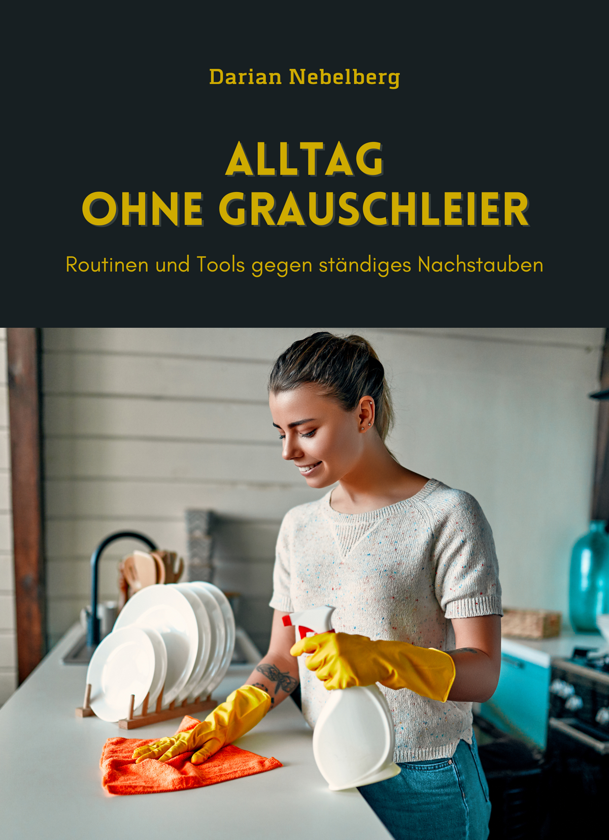 Alltag ohne Grauschleier