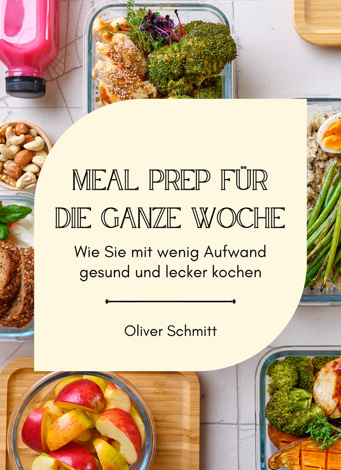 Meal Prep für die ganze Woche