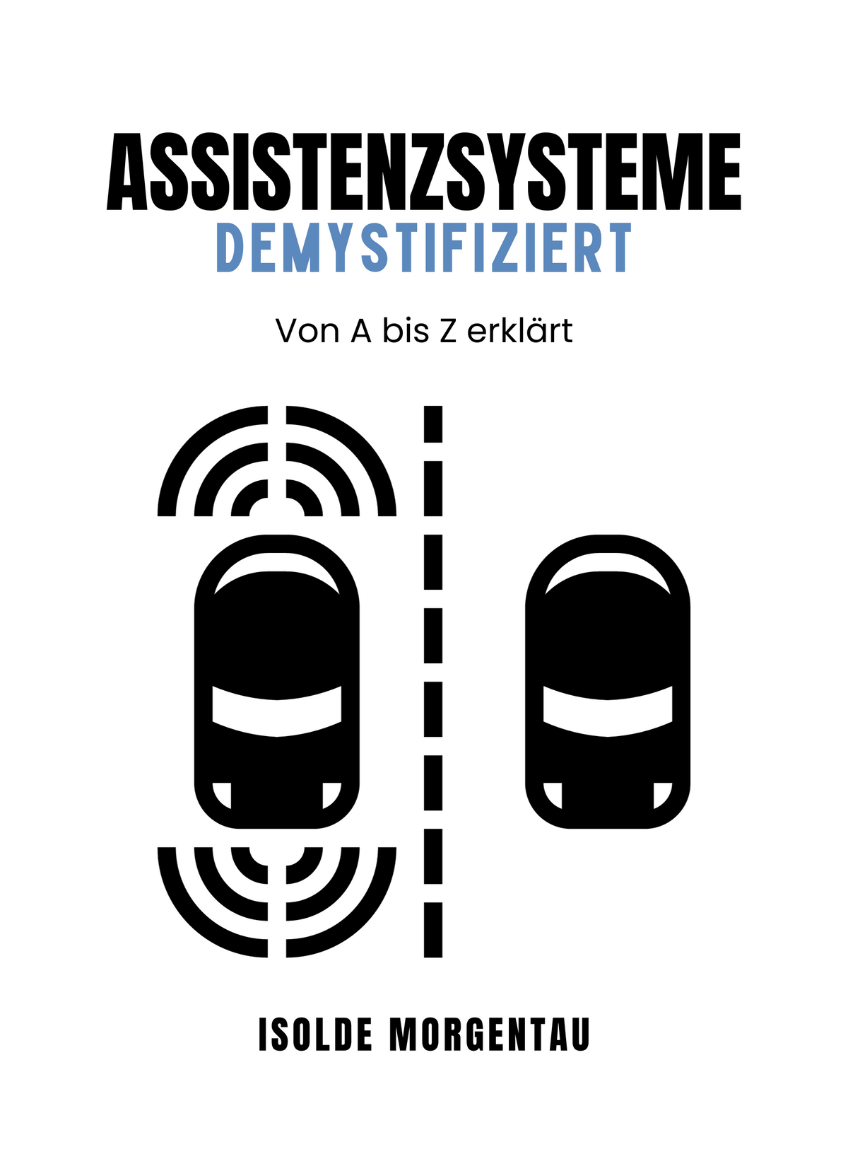 Assistenzsysteme demystifiziert