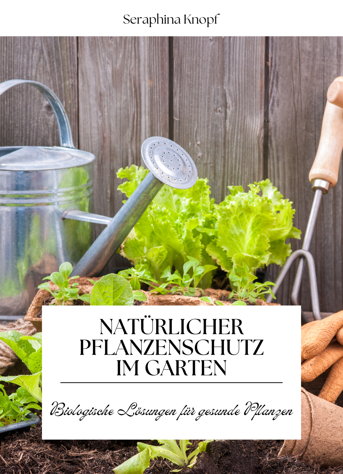 Natürlicher Pflanzenschutz im Garten