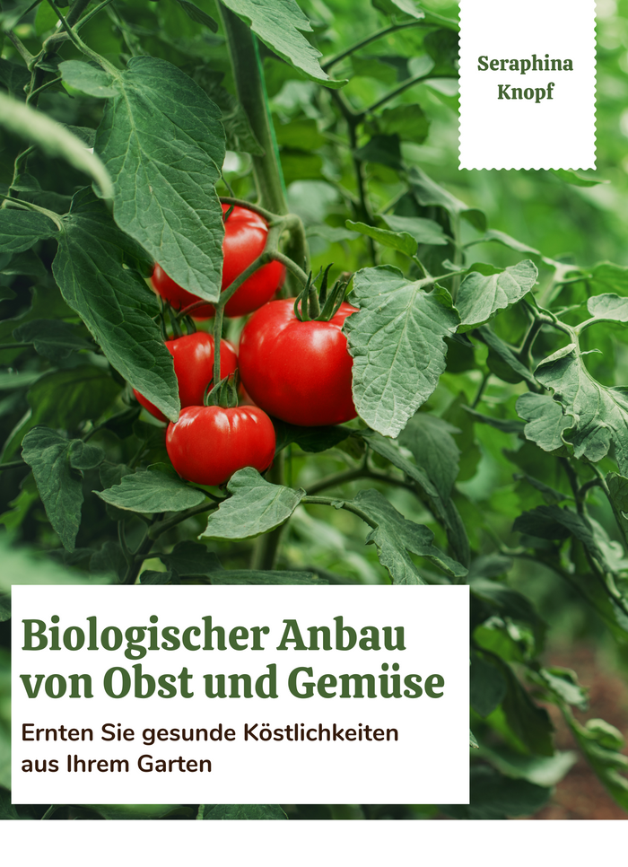 Biologischer Anbau von Obst und Gemüse