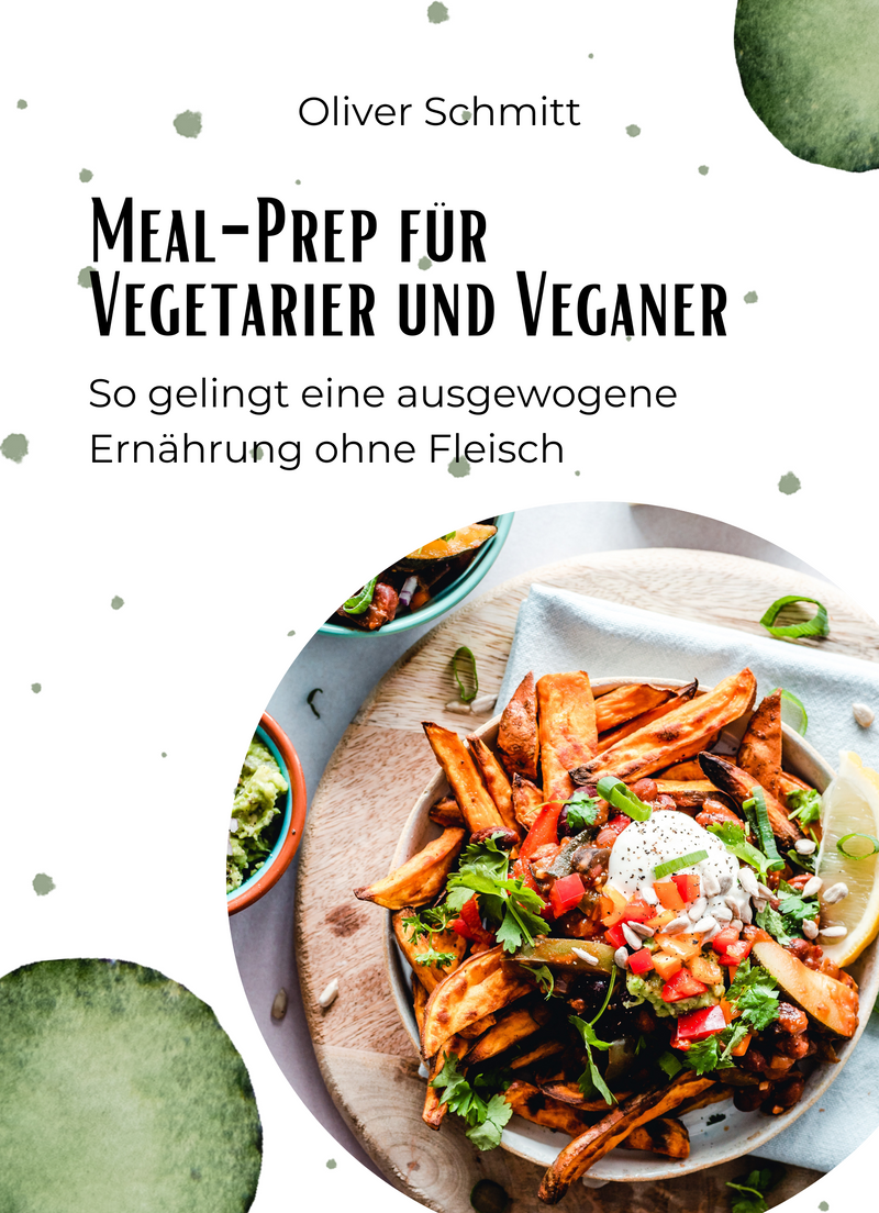 Meal-Prep für Vegetarier und Veganer