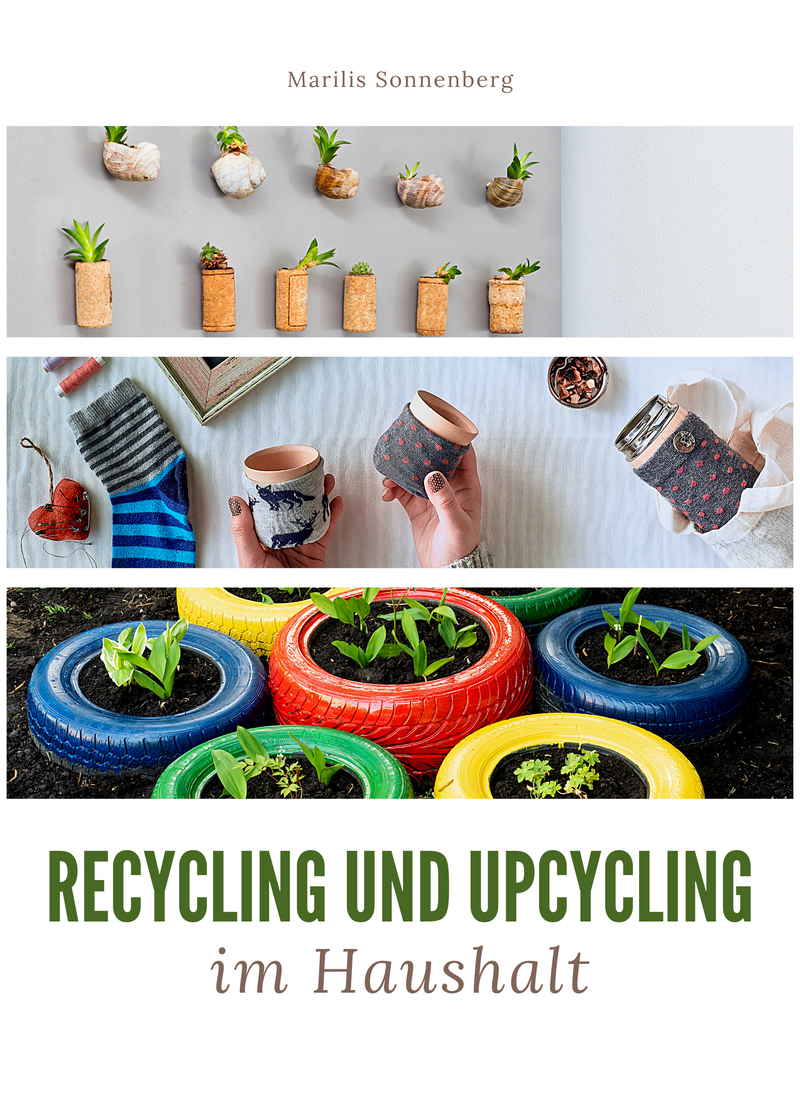 Recycling und Upcycling im Haushalt