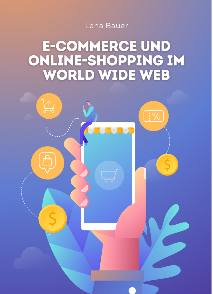 E-Commerce und Online-Shopping im World Wide Web