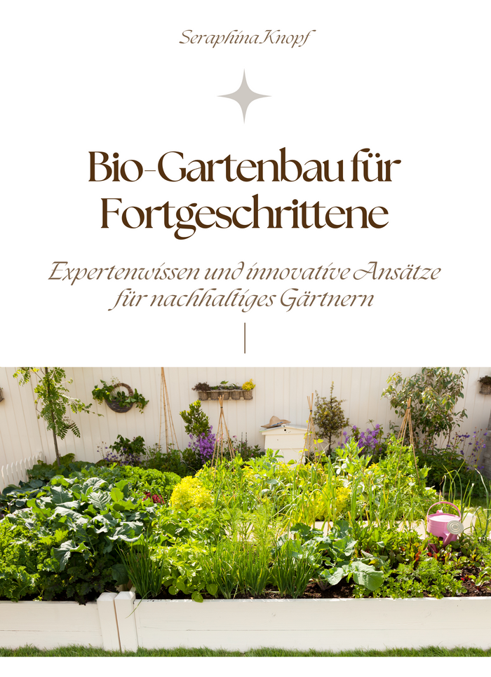 Bio-Gartenbau für Fortgeschrittene