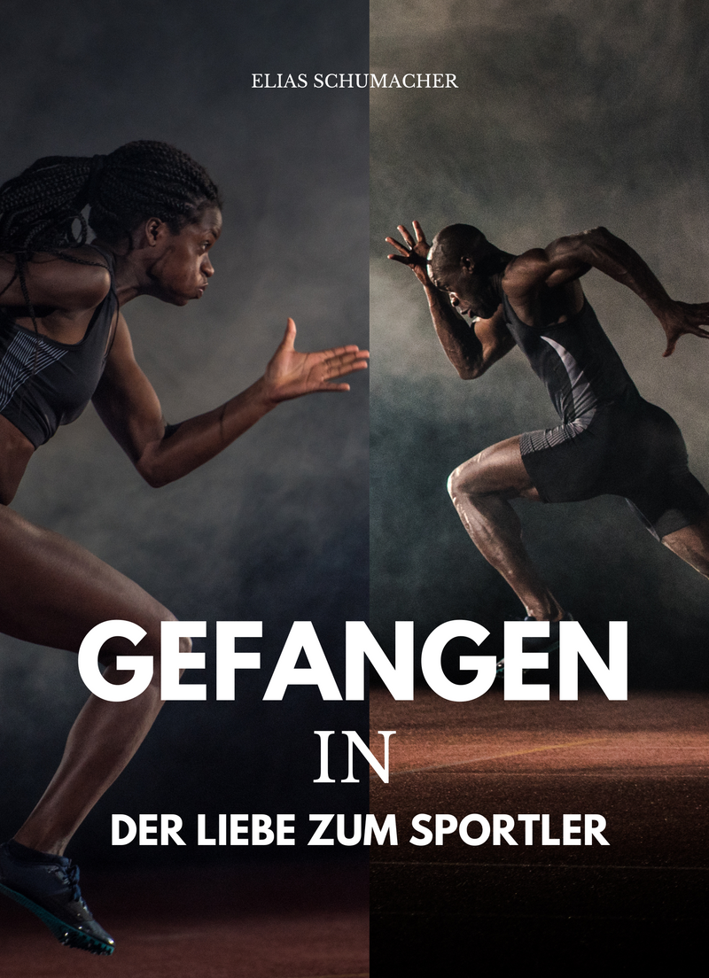 Gefangen in der Liebe zum Sportler