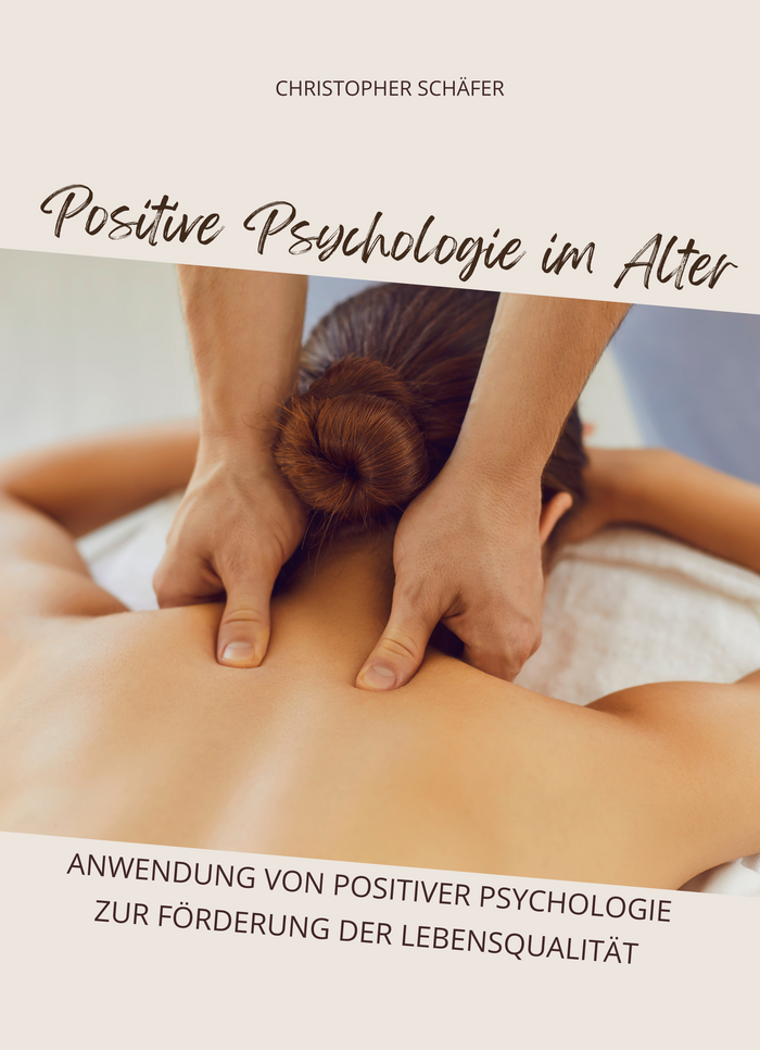 Positive Psychologie im Alter