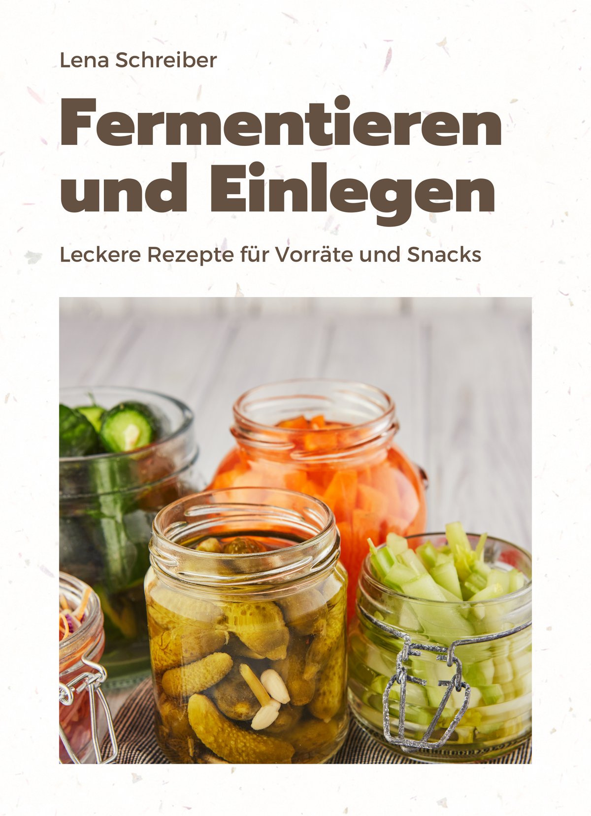 Fermentieren und Einlegen