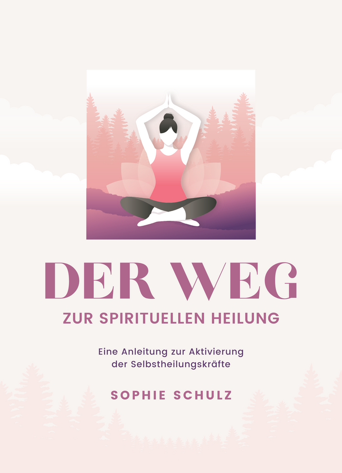 Der Weg zur spirituellen Heilung