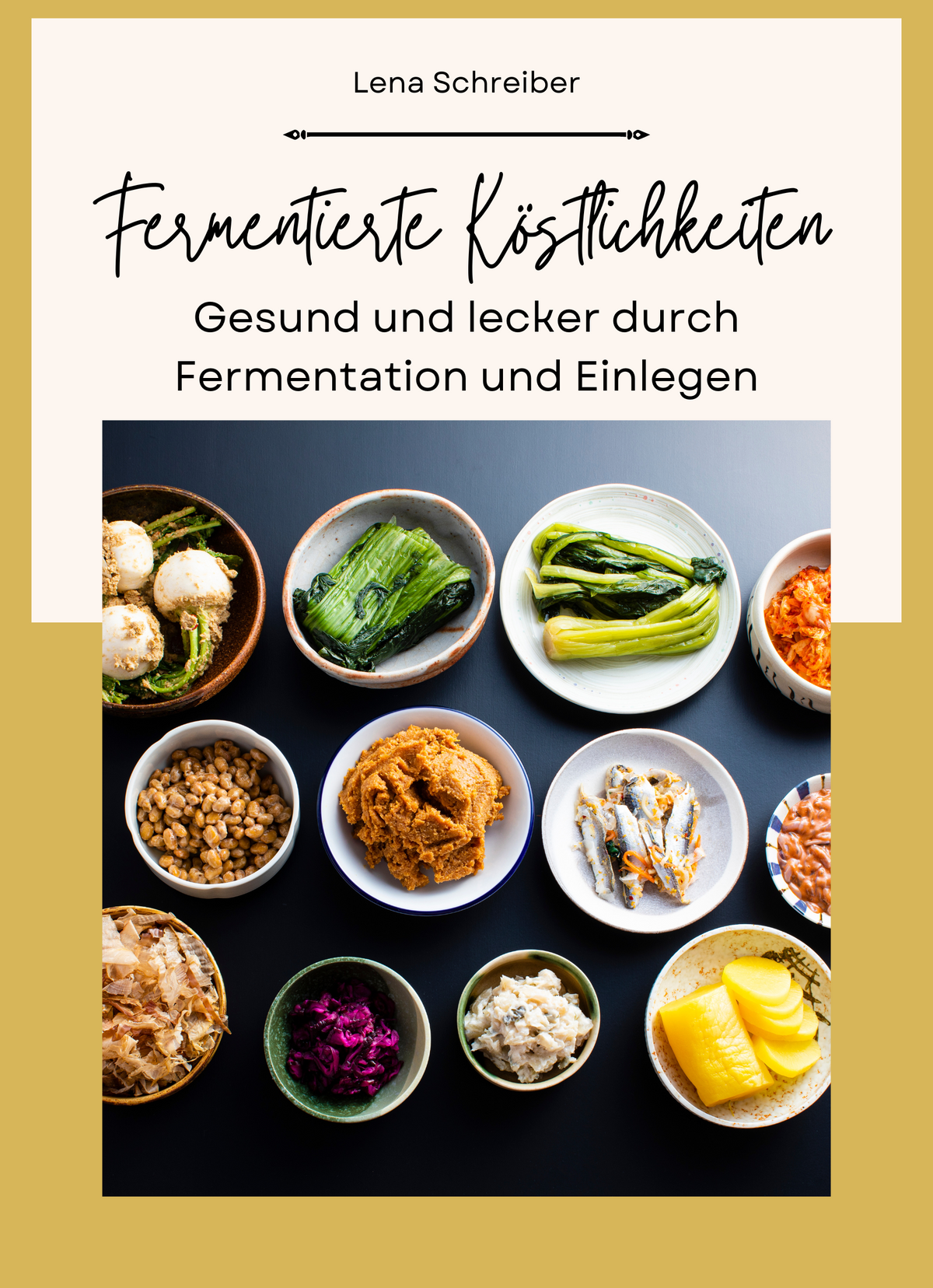 Fermentierte Köstlichkeiten