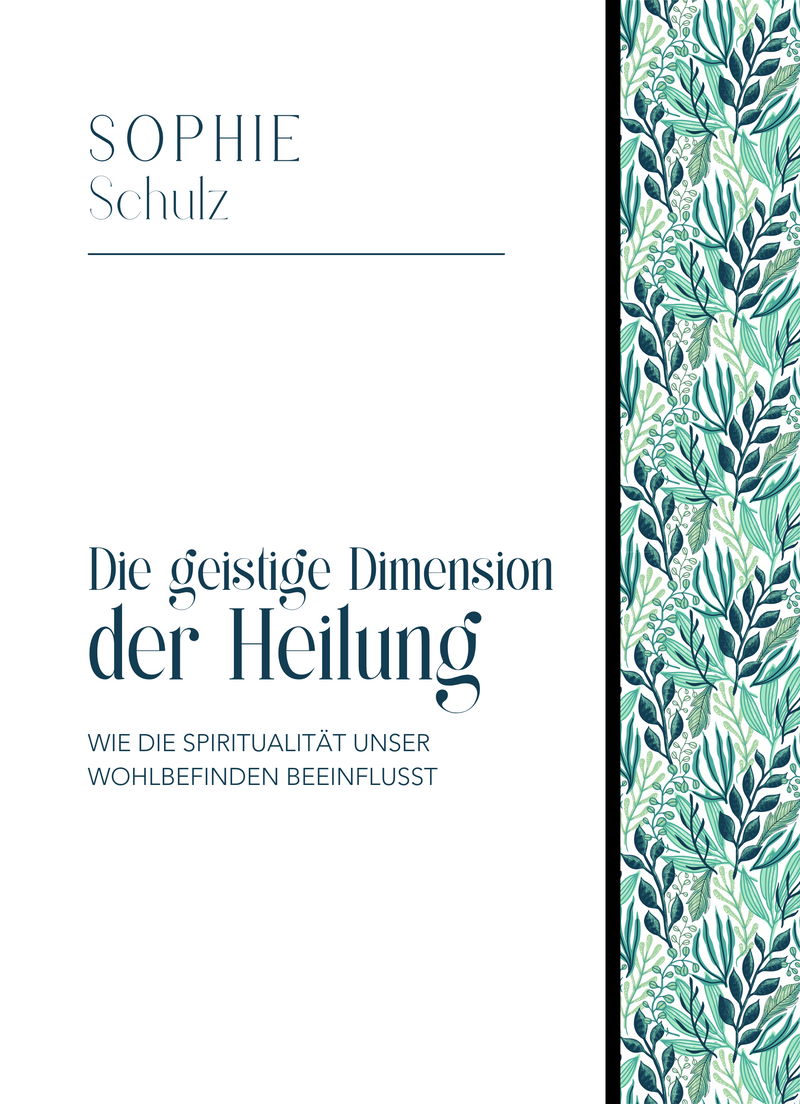 Die geistige Dimension der Heilung