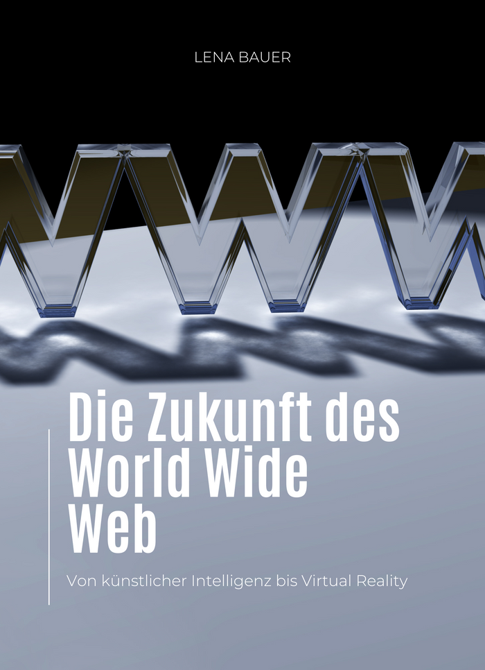 Die Zukunft des World Wide Web