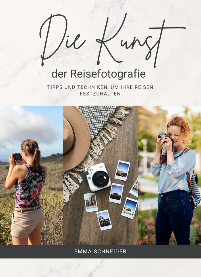 Die Kunst der Reisefotografie