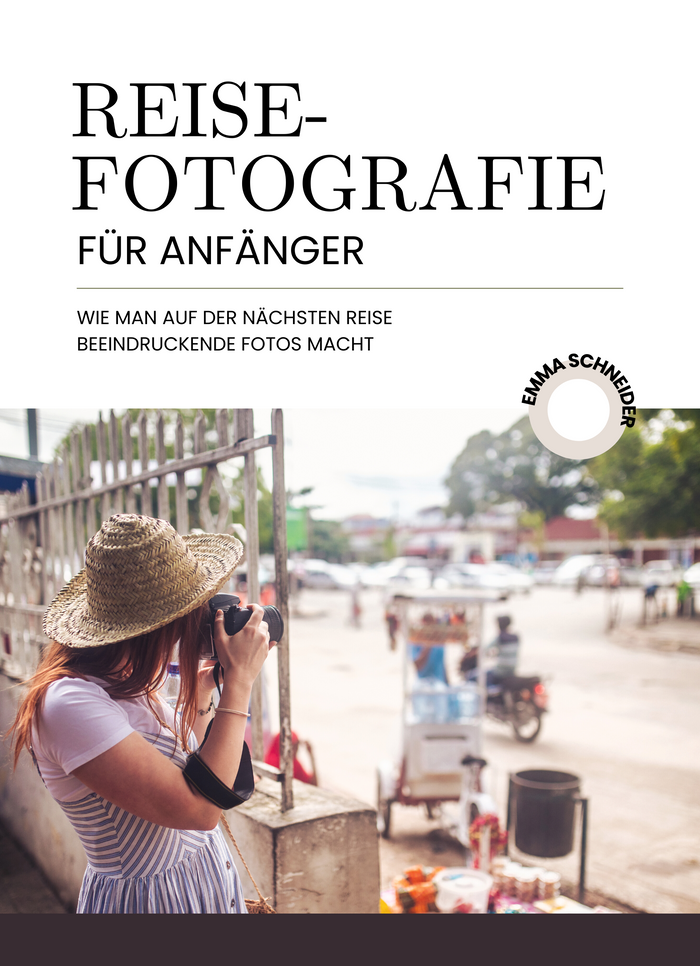 Reisefotografie für Anfänger