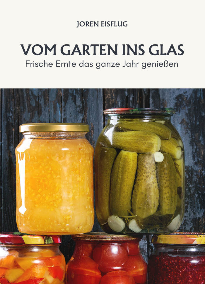 Vom Garten ins Glas