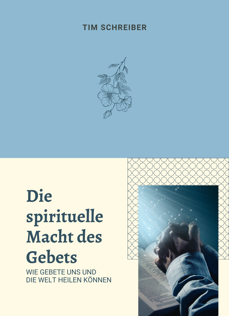 Die spirituelle Macht des Gebets