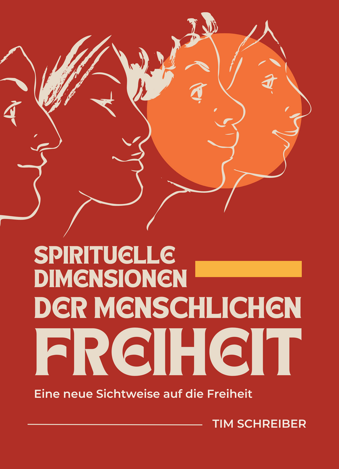 Spirituelle Dimensionen der menschlichen Freiheit