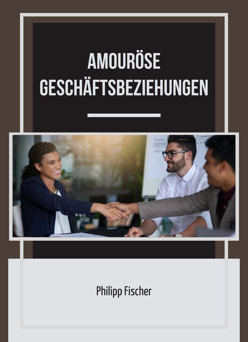 Amouröse Geschäftsbeziehungen