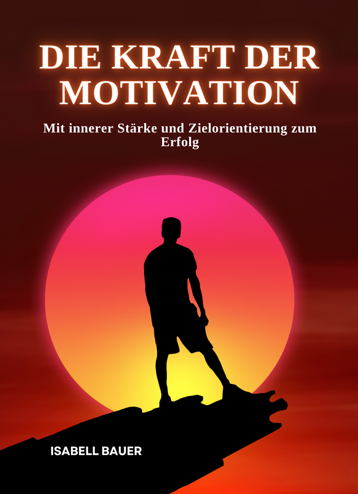 Die Kraft der Motivation