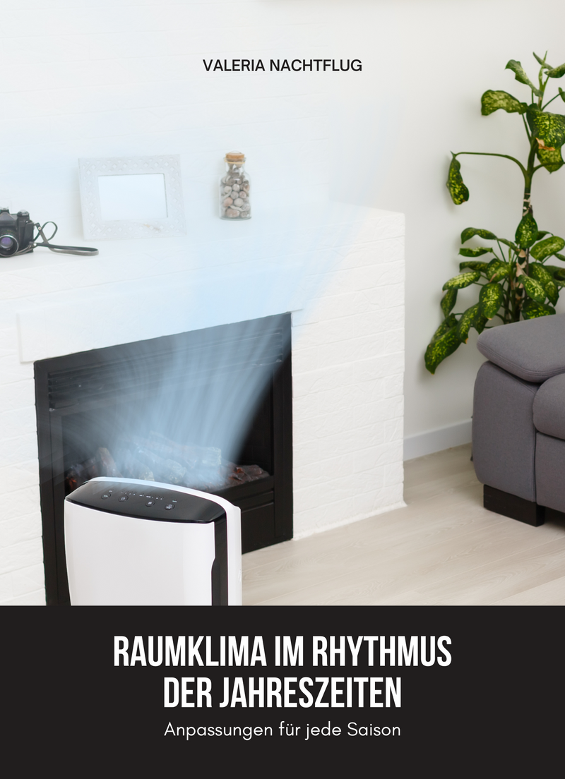 Raumklima im Rhythmus der Jahreszeiten