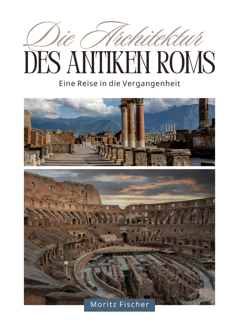 Die Architektur des antiken Roms