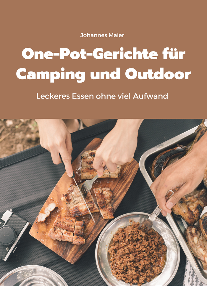 One-Pot-Gerichte für Camping und Outdoor